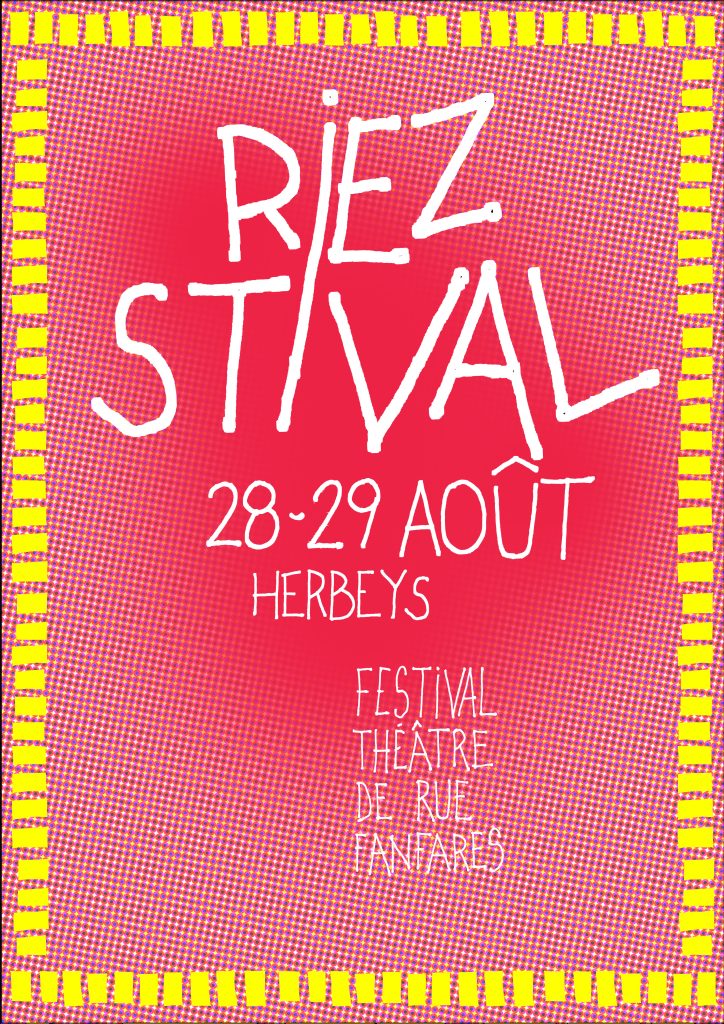 Création de la ligne graphique du festival de théâtre de rue Riezstival qui se déroule à Herbeys près de Grenoble. Design de l’affiche, flyers, le programme et campagne publicitaire en 2024 et 2025. Réalisation des fichiers d’éxécution graphique. Le festival a reçu en spectacle Fred Blin, Patrick De Valette, No Coffe for the Queen, More Aura, Dis bonjour à la Dame etc. #grenoble #herbeys #graphisme #affiche_design #fredBlin #fred_blin @fedblin @moreaura @designgraphique #theatrederue #theatre_de_rue #graphisme_lecante