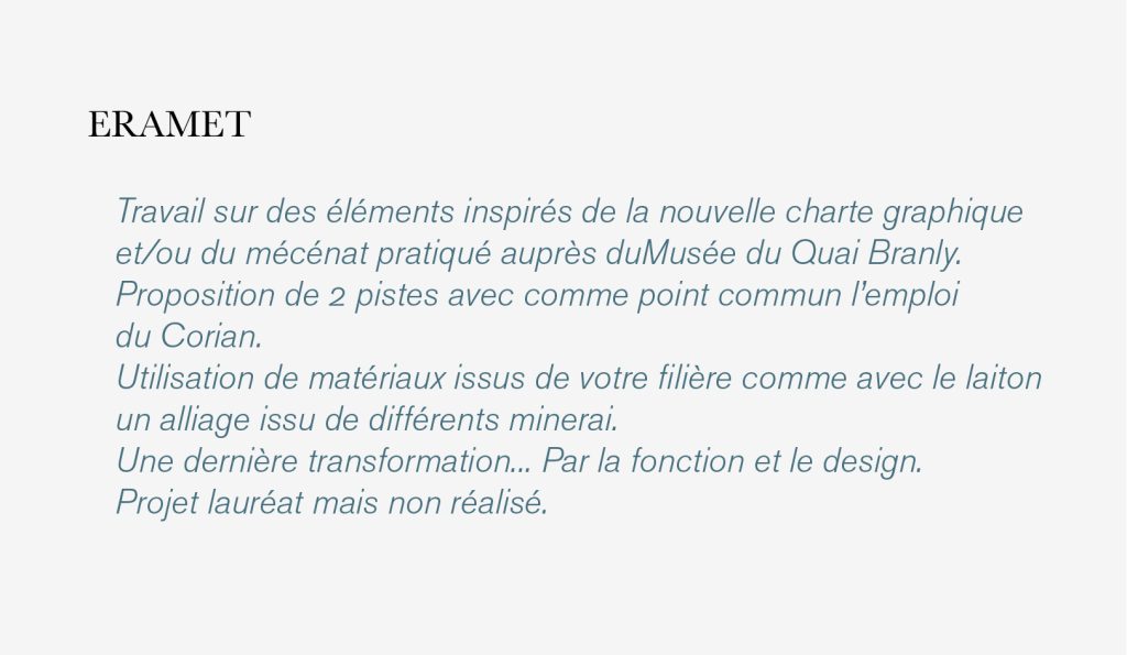 Travail sur des éléments inspirés de la nouvelle charte graphique et/ou du mécénat pratiqué auprès duMusée du Quai Branly. Utilisation de matériaux issus de votre filière comme avec le laiton un alliage issu de différents minerai. indispensable. Une dernière transformation... Par la fonction et le design. Projet lauréat mais non réalisé. Claude Lecante pour Eramet. #eramet @eramet #coriansignage @corian #wayfinding
