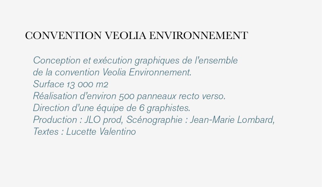 Graphisme de la convention Veolia Environnement qi s'est déroulée à Paris Villepinte. Conception et réalisation graphique par Claude Lecante. #designgraphique #design #graphisme